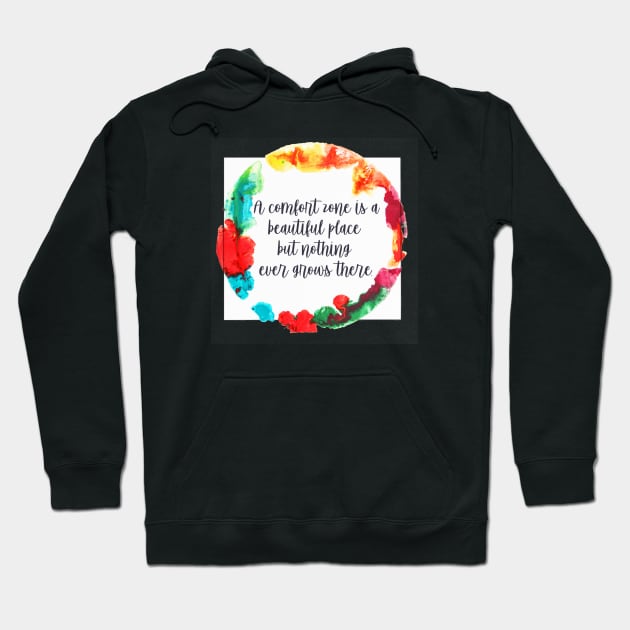 Get out the Comfort Zone Hoodie by lr_venus